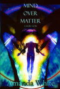 Mind Over Matter (EBOOK)